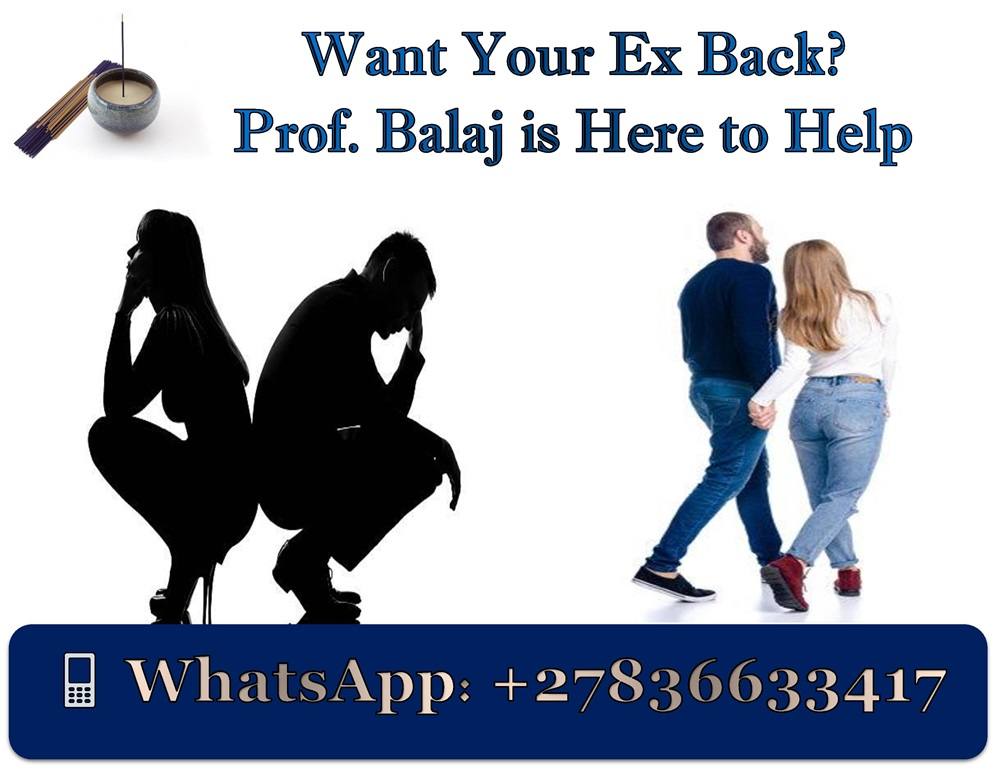 Get Your Ex Back Fast: Top 5 Lost Love Spells That Make Them Miss You and Come Back (24–72 Hour Results) +27836633417